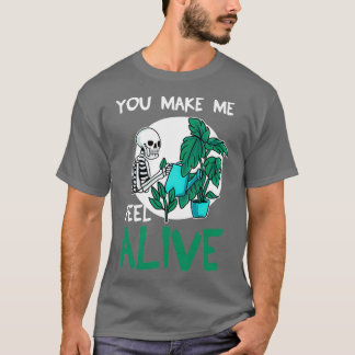Camiseta Você Me Faz Sentir Vivo Jardineiro Planta Lo