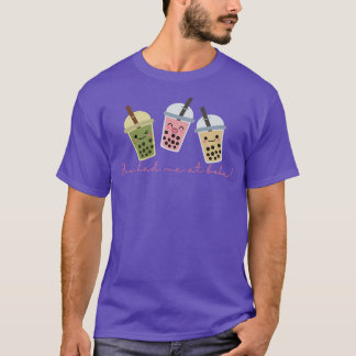 Camiseta Você me pegou em boba, chá de bolhas fofo, kawaii,