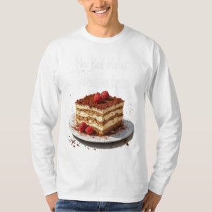 Camiseta Você me pegou em Tiramisu - Comida de Impressão di