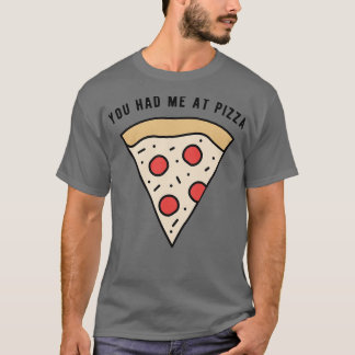 Camiseta Você me pegou na Pizza