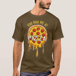 Camiseta Você me pegou na Pizza - Pizza de Comida rápida -