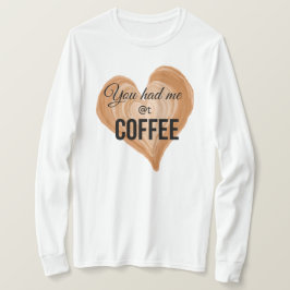 Camiseta Você me pegou no café