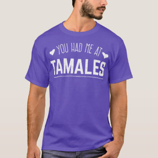 Camiseta Você me pegou no design de tamales vintage