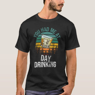 Camiseta Você me pegou no dia Bebendo Vintage Retro Camping