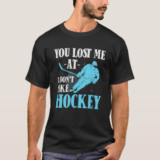 Camiseta Você Me Perdeu Em Eu Não Gosto de Hóquei Hóquei
