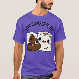 Camiseta Você Me Preenche De Papel De Banheiro Bonito Pun 1