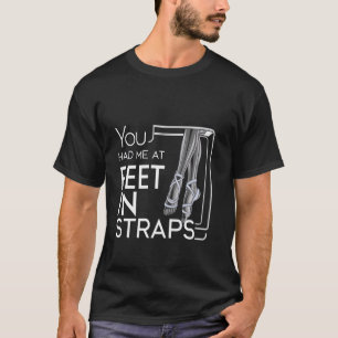 Camiseta Você Me Teve Aos Pés Em Precintas _—