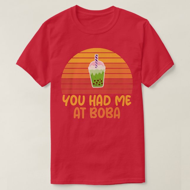Camiseta Você Me Teve Em Boba Kawaii Bubble Tea Engraçado R (Frente do Design)
