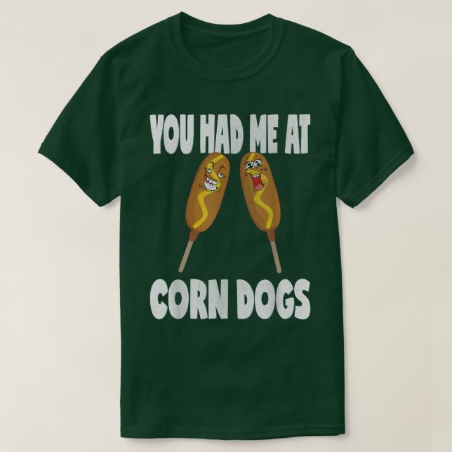 Camiseta Você Me Teve Em Cães De Milho Engraçados Cães De M (Frente do Design)