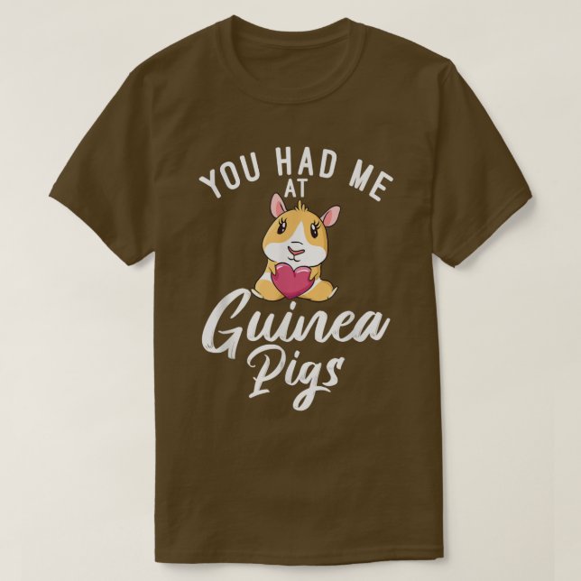 Camiseta Você me teve em Suínos Cute Guiné (Frente do Design)