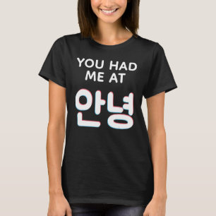 Camiseta Você Me Teve Na Alô Annyeong Hangul, Palavras Core