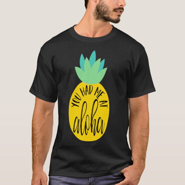 Camiseta Você Me Teve Na Aloha (Frente)