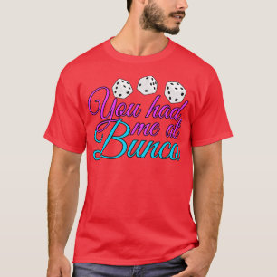 Camiseta Você Me Teve Na Bunco