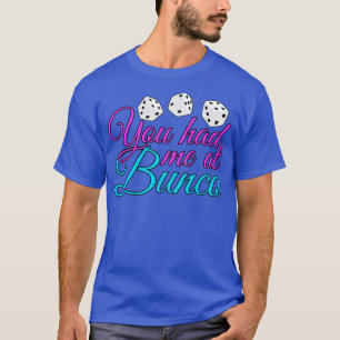 Camiseta Você Me Teve Na Bunco