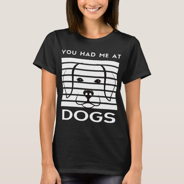 Camiseta Você Me Teve Na Cara Do Cachorro (Frente)