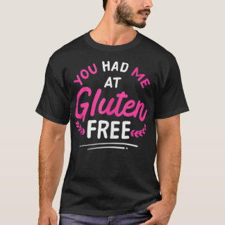 Camiseta Você Me Teve Na Doença Celular Livre De Gluten Glu