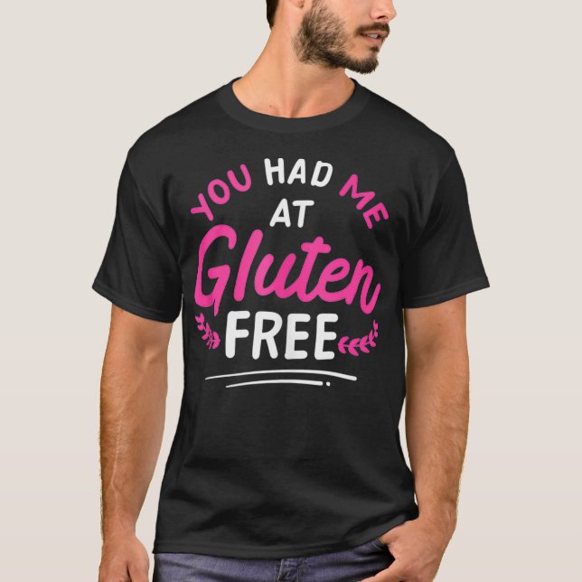 Camiseta Você Me Teve Na Doença Celular Livre De Gluten Glu (Frente)