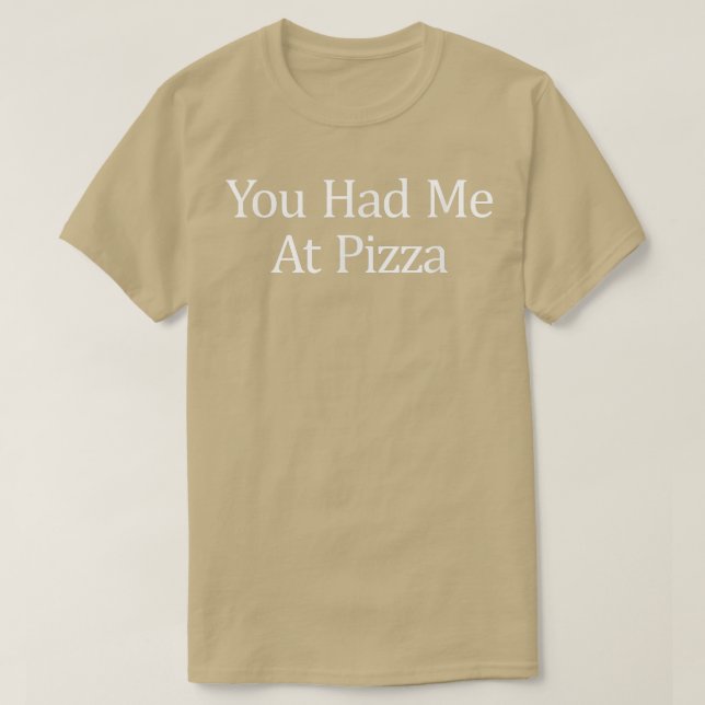 Camiseta Você Me Teve Na Pizza 38096190 (Frente do Design)