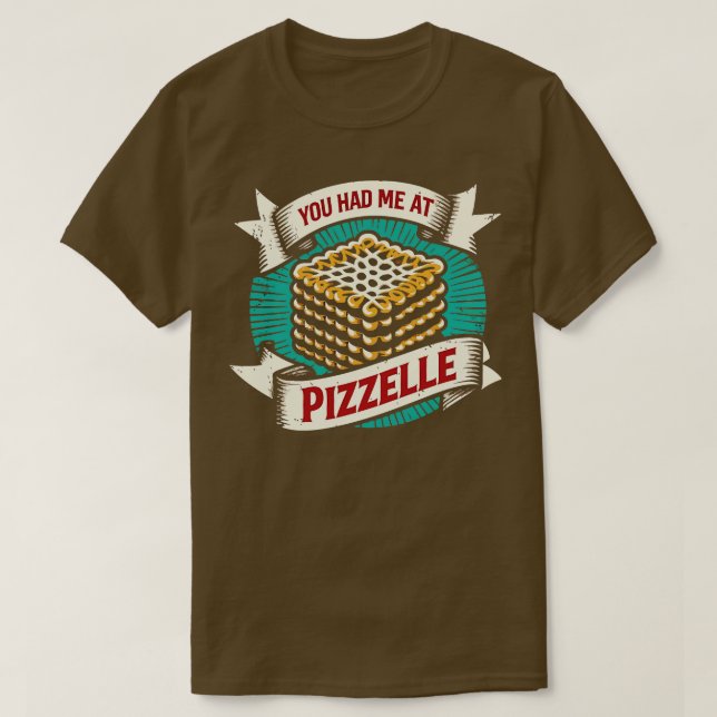Camiseta Você Me Teve Na Pizzelle 1 (Frente do Design)
