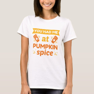 Camiseta Você Me Teve Na Pumpkin Spice