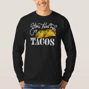 Camiseta Você Me Teve Na Tacos Comida Mexicana Cinco De Mãe