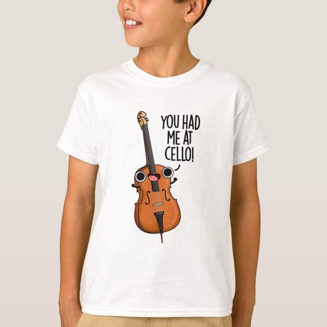 Camiseta Você Me Teve No Cello Engraçado Pun De Música (Frente)