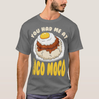 Camiseta Você Me Teve No Loco Moco