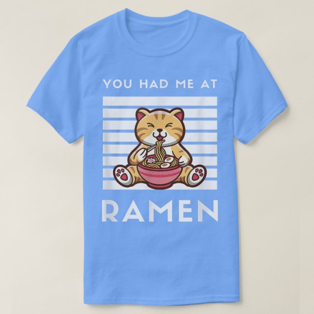 Camiseta Você Me Teve No Ramen Cat Comida Japonês Amor (Frente do Design)