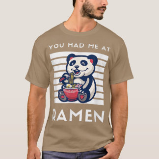 Camiseta Você Me Teve No Ramen Panda, Comida Japonesa Noodl