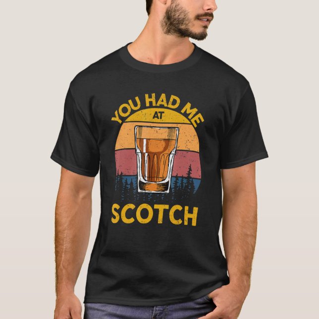 Camiseta Você Me Teve No Scotch Scotch Glass Design Present (Frente)