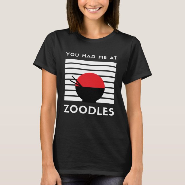 Camiseta Você Me Teve No Zoodles Keto Foodie (Frente)