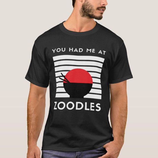 Camiseta Você Me Teve No Zoodles Keto Foodie (Frente)