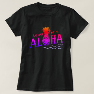 Camiseta VOCÊ ME TINHA NA ALOHA T-Shirt