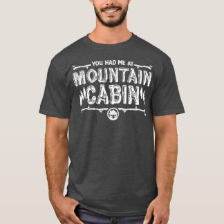 Camiseta Você me tinha na cabine de montanha