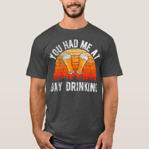 CAMISETA VOCÊ ME TINHA NO BEBENDO DO DIA
