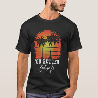 Camiseta Você Melhor Acreditar Nisso Vintage Retro Divertid