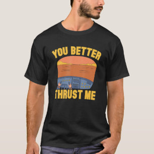 Camiseta Você Melhor Me Impulsionar Piloto Aviação Aviador 