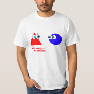 Camiseta Você meu amigo… é injustificado