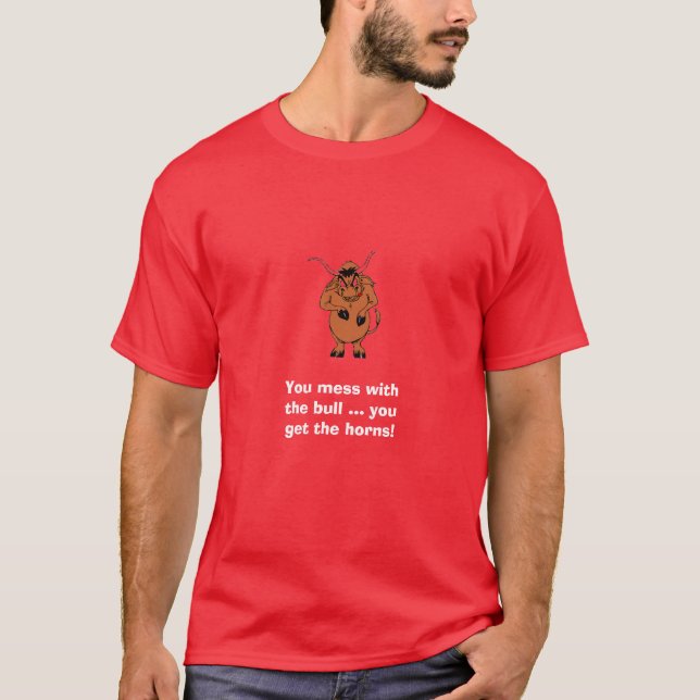 Camiseta Você mexe com o touro que você pega os chifres! (Frente)