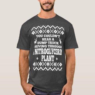 Camiseta Você Não Conseguiria Ouvir Um Caminhão Basculante 