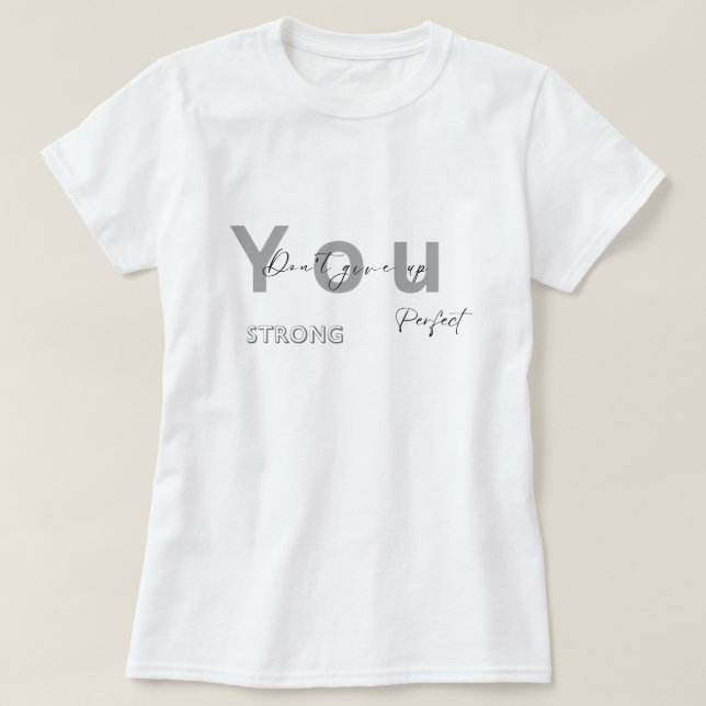 Camiseta Você não desiste do perfeito forte básico (Frente do Design)