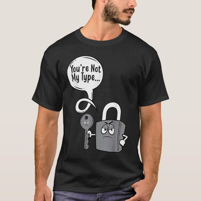 Camiseta Você não é o meu tipo Locksmiths (Frente)