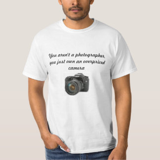 Camiseta Você não é um fotógrafo
