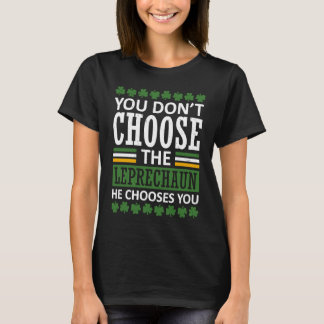 Camiseta Você não escolhe o Dia de São Patrício Leprechaun