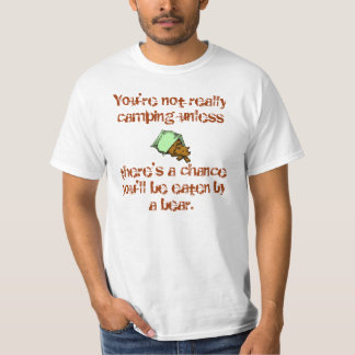 Camiseta Você não está acampando até,