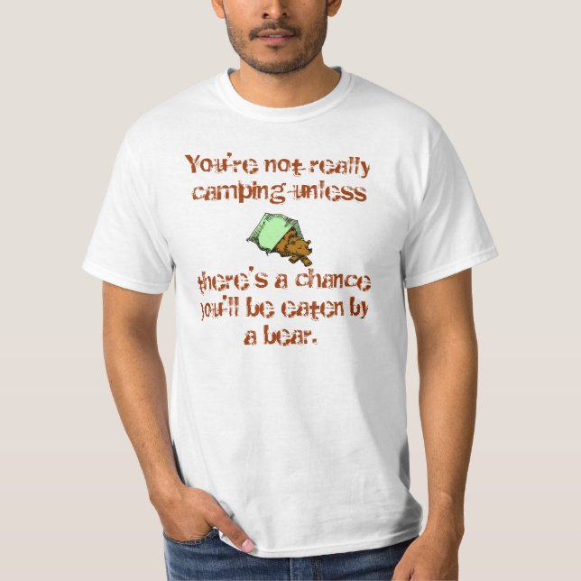 Camiseta Você não está acampando até, (Frente)