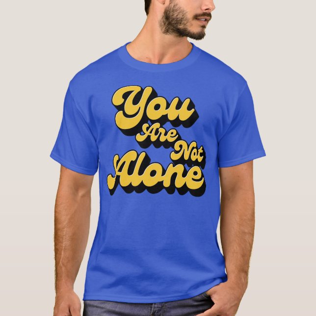 Camiseta Você não está sozinho (Frente)