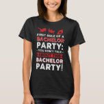 Camiseta Você não fala sobre esta despedida de solteiro!<br><div class="desc">Você não fala sobre esta despedida de solteiro!</div>