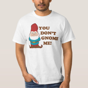 Camiseta Você não faz gnomo mim!