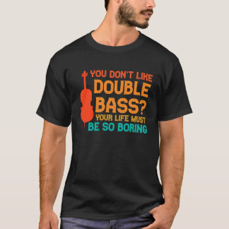 Camiseta você não gosta de bass duplo